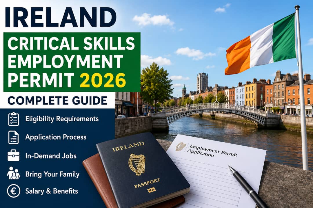 Ireland Critical Skills Employment Permit 2026: Complete Guide