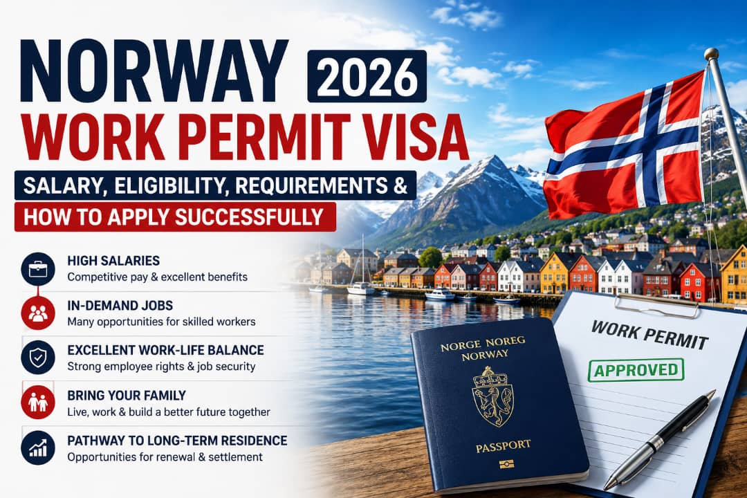 Norway Work Permit Visa 2026: Salary, Eligibility, Requirements & How to Apply Successfull