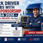 Truck Driver Jobs with Visa Sponsorship USA 2026: Earn Up to $90,000 as a Foreign Driver